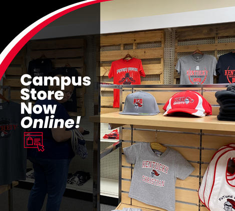 Image of a campus store featuring various Kentucky Christian University merchandise, including apparel and hats. Text overlay reads "Campus Store Now Online!.