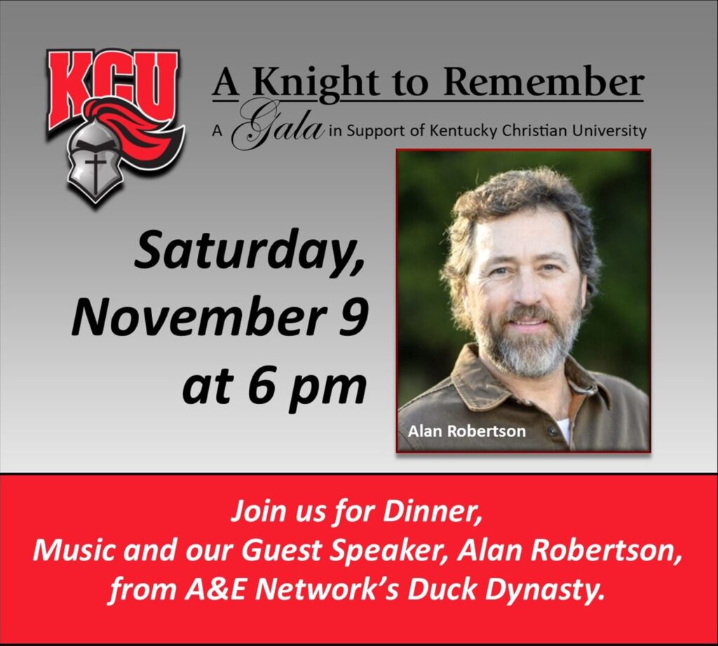 Event poster for "A Knight to Remember" gala at Kentucky Christian University featuring Alan Robertson from A&E Network's Duck Dynasty as the guest speaker. Event is on Saturday, November 9 at 6 pm.