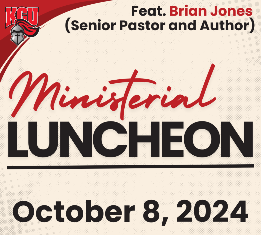 Promotional graphic for a Ministerial Luncheon on October 8, 2024, featuring Senior Pastor and Author Brian Jones, hosted by KCU.